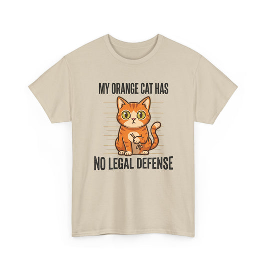 My Orange Cat Has No Legal Defense Cat Lover Shirt