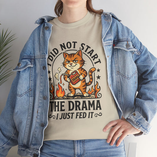 I Did Not Start The Drama Cat Meme Cat Lover Shirt